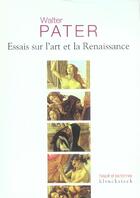 Couverture du livre « Essais sur l'art de la renaissance (édition 2005) » de Walter Pater aux éditions Klincksieck