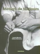 Couverture du livre « Métiers de toujours ; la belle ouvrage » de  aux éditions Omnibus