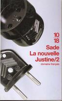 Couverture du livre « Nouvelle Justine T.2 » de Donatien Alphonse Sade aux éditions 10/18