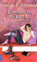 Couverture du livre « Les carnets de lily b. » de Le Normand Veronique aux éditions Pocket Jeunesse