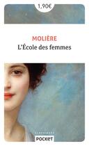 Couverture du livre « L'école des femmes » de Moliere aux éditions Pocket