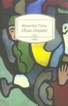 Couverture du livre « L'école d'impiété » de Alexandre Tisma aux éditions Motifs