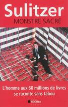 Couverture du livre « Monstre sacré ! mémoires » de Paul-Loup Sulitzer aux éditions Rocher
