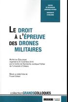Couverture du livre « Le droit à l'épreuve des drones militaires » de  aux éditions Lgdj