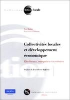 Couverture du livre « Collectivites locales et developpement economique » de Madiot/Gousseau aux éditions Le Moniteur