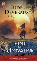 Couverture du livre « Vînt un chevalier » de Jude Deveraux aux éditions J'ai Lu