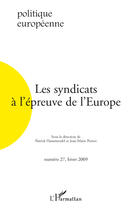 Couverture du livre « Les syndicats à l'épreuve de l'Europe » de  aux éditions Editions L'harmattan