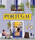 Couverture du livre « Portugal ; balades gourmandes, recettes et art de vivre » de Sylvie Da-Silva aux éditions Mango