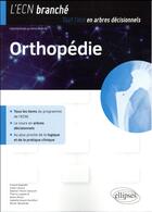 Couverture du livre « Orthopédie » de Mouterde Olivier aux éditions Ellipses