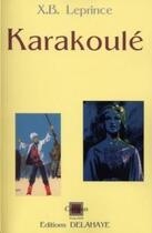 Couverture du livre « Karakoule » de Leprince Xxx B aux éditions Delahaye