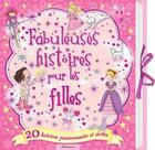 Couverture du livre « Fabuleuses histoires pour les filles » de  aux éditions Kimane