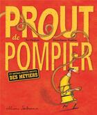 Couverture du livre « Prout de pompier et autres petits bruits des métiers » de Noe Carlain et Anna-Laura Cantone aux éditions Sarbacane