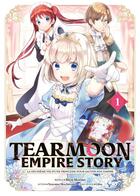 Couverture du livre « Tearmoon empire story Tome 1 » de Mizu Morino et Nozomu Mochitsuki aux éditions Meian