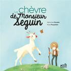 Couverture du livre « La chèvre de Monsieur Seguin » de Rose Poupelain aux éditions Acces