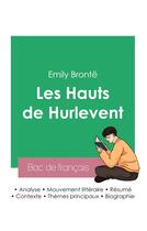 Couverture du livre « Réussir son Bac de français 2023 : Analyse des Hauts de Hurlevent de Emily Brontë » de Bronte aux éditions Bac De Francais