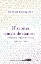 Couverture du livre « N'arrêtez jamais de danser » de G Livingston aux éditions Marabout