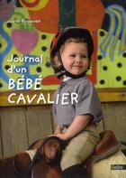 Couverture du livre « Journal d'un bébé cavalier » de Josette Rabouan aux éditions Belin Equitation