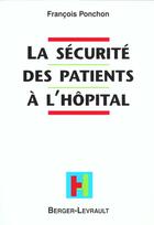 Couverture du livre « Securite des patients a l'hopital » de Ponchon aux éditions Berger-levrault