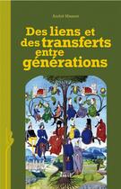 Couverture du livre « Des liens et des transferts entre générations » de Andre Masson aux éditions Ehess