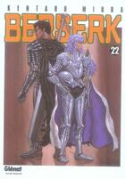 Couverture du livre « Berserk Tome 22 » de Kentaro Miura aux éditions Glenat