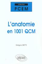 Couverture du livre « L'anatomie en 1001 QCM » de Biette aux éditions Ellipses