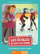 Couverture du livre « Les écoles du bout du monde Tome 2 : les patineurs de Saint-Arsène » de Didier Dufresnes et Caroline Piochon aux éditions Auzou
