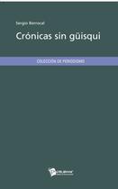 Couverture du livre « Crónicas sin güisqui » de Sergio Berrocal aux éditions Publibook