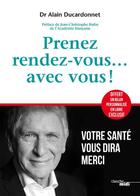 Couverture du livre « Prenez rendez-vous... avec vous ! » de Alain Ducardonnet aux éditions Cherche Midi