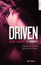 Couverture du livre « Driven Tome 2 : fueled » de K. Bromberg aux éditions Hugo Roman