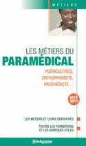 Couverture du livre « Les métiers du paramédical ; 2014-2015 » de  aux éditions Studyrama