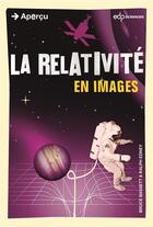 Couverture du livre « La relativité en images » de Ralph Edney et Bruce Bassett aux éditions Edp Sciences