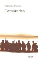 Couverture du livre « Camarades » de Cuenca aux éditions Mijade