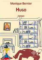 Couverture du livre « Hugo » de Monique Bernier aux éditions Meo
