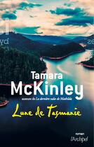 Couverture du livre « Lune de Tasmanie » de Tamara Mckinley aux éditions Archipel