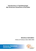 Couverture du livre « Introduction à l'épistémologie des sciences humaines et sociales » de Moukala Ndoumou aux éditions Edilivre