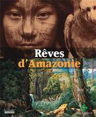 Couverture du livre « Reves d'amazonie » de Collectifs Hoebeke aux éditions Hoebeke