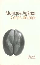Couverture du livre « Cocos De Mer Et Autres Recits De L'Ocean Indien » de Monique Agenor aux éditions Serpent A Plumes