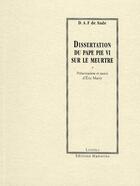 Couverture du livre « Dissertation du Pape Pie VI sur le meurtre » de Donatien-Alphonse-Francois De Sade aux éditions Manucius