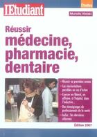 Couverture du livre « Réussir médecine, pharmacie, dentaire » de Murielle Wolski aux éditions L'etudiant