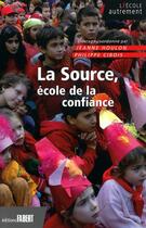 Couverture du livre « La Source, école de la confiance » de  aux éditions Fabert