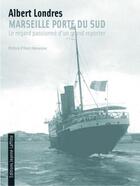 Couverture du livre « Marseille porte sud » de Blanchard aux éditions Jeanne Laffitte