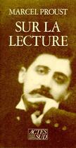 Couverture du livre « Sur la lecture » de Marcel Proust aux éditions Actes Sud