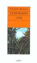 Couverture du livre « Eldorado 1934 » de Patrick Boman aux éditions Arlea