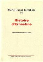 Couverture du livre « Histoire d'Ernestine » de  aux éditions Indigo Cote Femmes