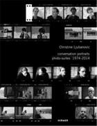 Couverture du livre « Christine ljubanovic: conversation portraits: photo-suites 1974 - 2014 » de  aux éditions Hirmer