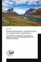 Couverture du livre « Etude geologique, geophysique et implications petrolieres » de Hezzi Imed aux éditions Presses Academiques Francophones