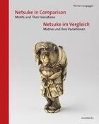 Couverture du livre « Netsuke in comparison » de Langegger Florian aux éditions Arnoldsche