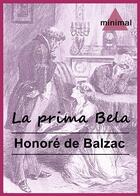 Couverture du livre « La prima Bela » de Honoré De Balzac aux éditions Editorial Minimal