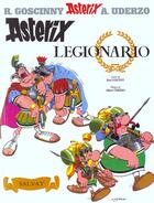 Couverture du livre « Astérix t.10 ; legionario » de Rene Goscinny et Albert Uderzo aux éditions Salvat