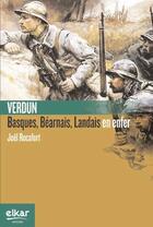 Couverture du livre « Verdun - basques, bearnais, landais en enfer » de Rocafort Joel aux éditions Elkar